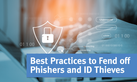 Best Practices to Fend off Phishers and ID Thieves