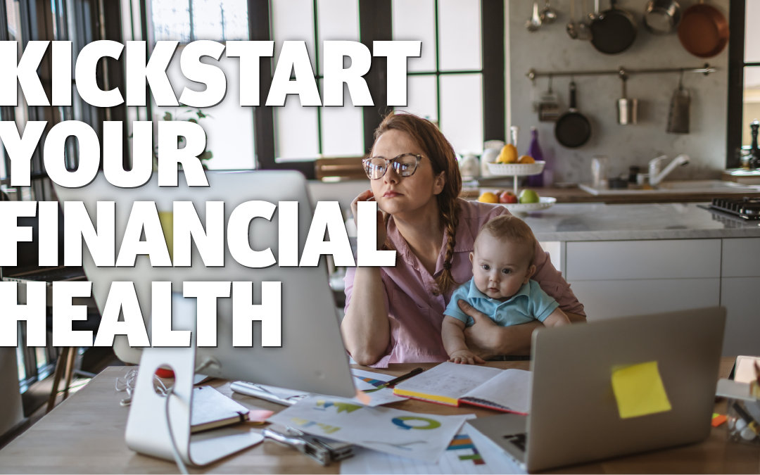 Kickstart Your Financial Health