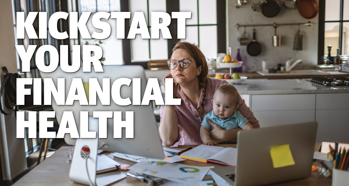 Kickstart Your Financial Health