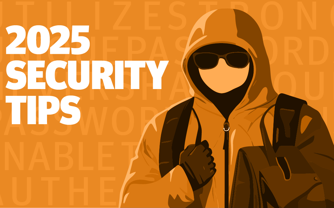 2025 Security Tips