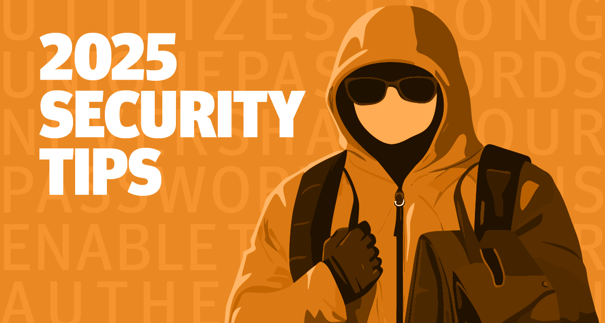 2025 Security Tips