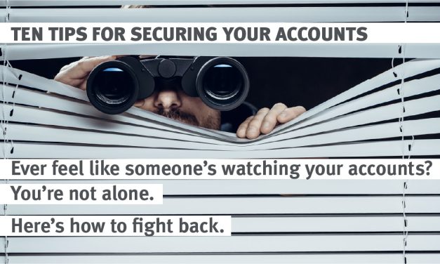 Ten Tips for Securing Your Accounts