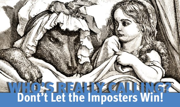 Don’t Let the Imposters Win!