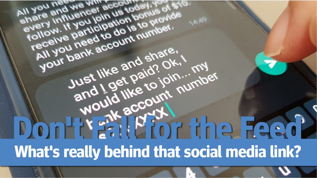 Mid Oregon Credit Union Fraud Prevention Don't Fall for the Feed: What's really behind that social media link?
