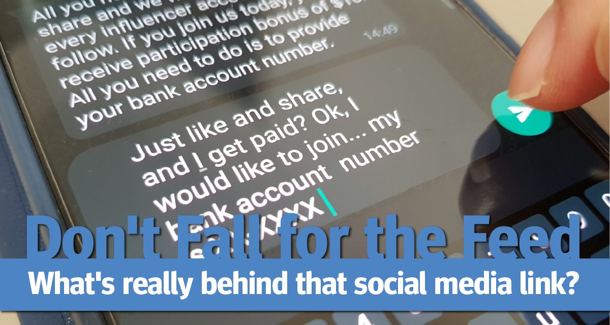 Don’t Fall for the Feed: What’s really behind that social media link?