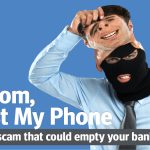 Hi Mom, I Lost My Phone: The text scam that could empty your bank account.