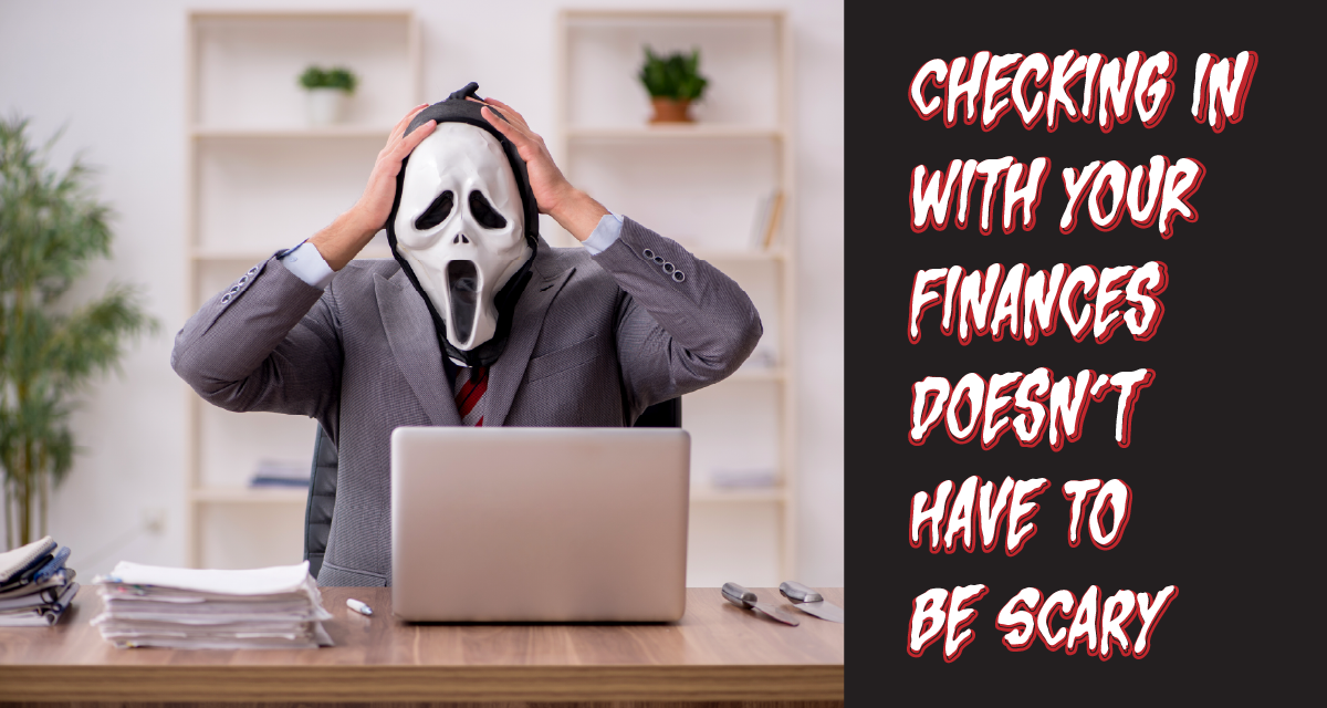 Boo! October is Financial Planning Month