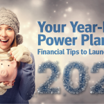 Year-End Power Plan: Financial Tips to Launch You into 2026
