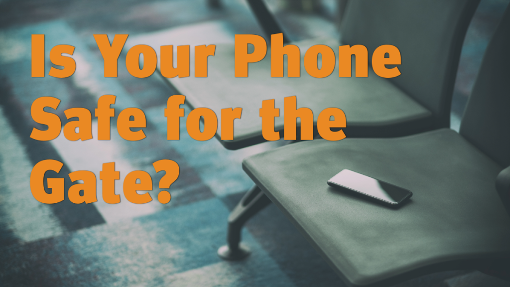 Mid Oregon Fraud Prevention Is your phone safe for the gate tips for safe travels