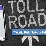 “Wait, Did I Take a Toll Road?” What to Do When You Get the Text.