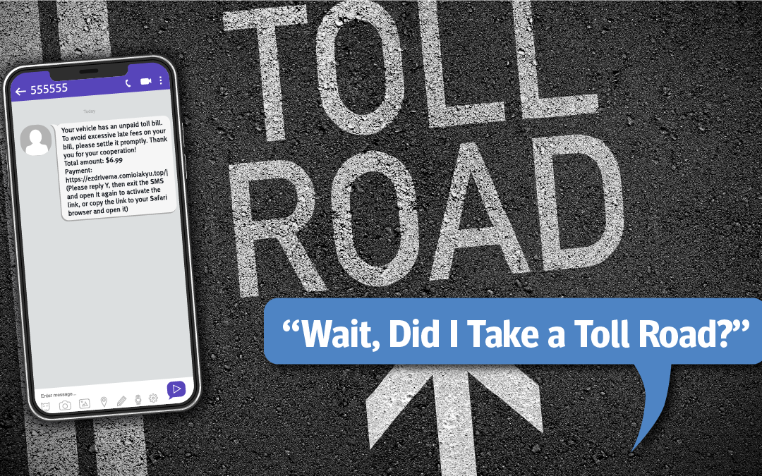 “Wait, Did I Take a Toll Road?” What to Do When You Get the Text.