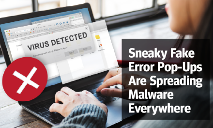 Sneaky Fake Error Pop-Ups Are Spreading Malware Everywhere